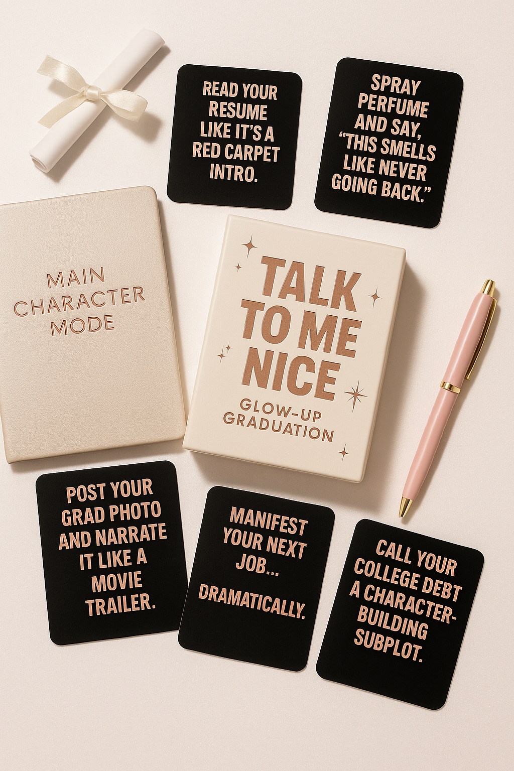 Talk To Me Nice – Glow-Up Graduation Edition
