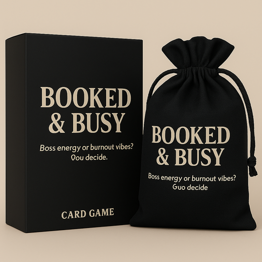 🔥 Booked & Busy™ – The Ultimate Boss Energy Card Game
