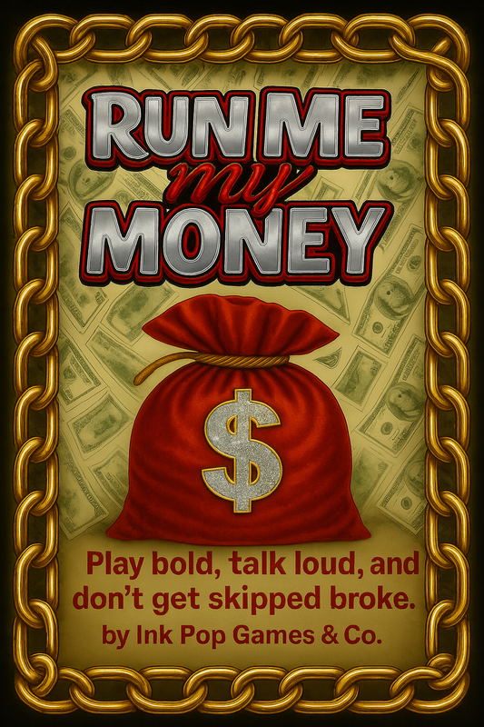 RUN ME MY MONEY™ – The Dice Game (Clout Edition)