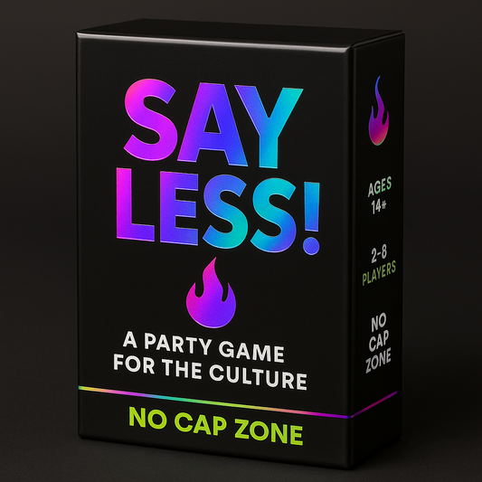 Say Less!™ — The Viral Party Game for the Culture