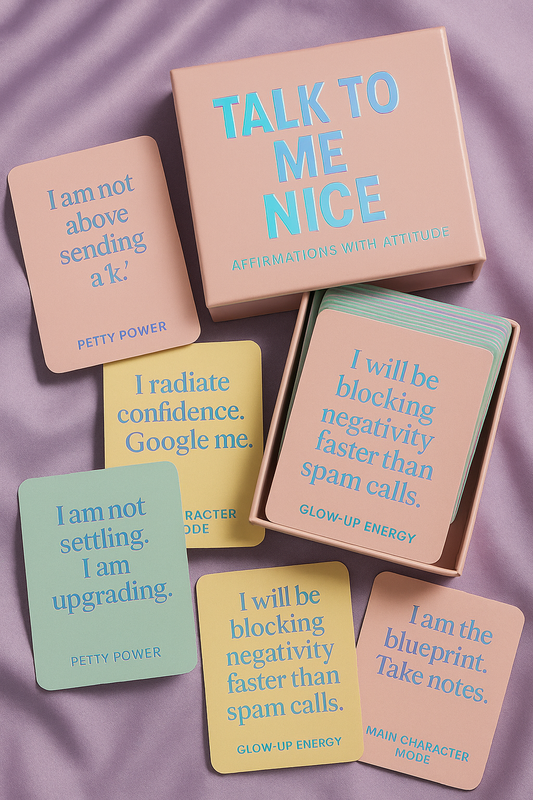 TALK TO ME NICE: The Affirmation Game with Attitude