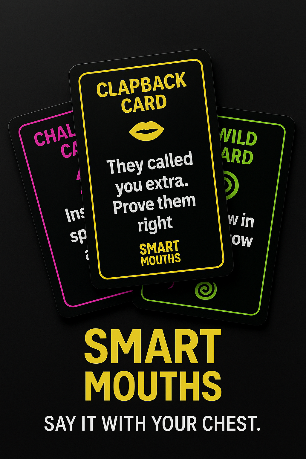 Smart Mouths™ – The Ultimate Clapback Party Card Game